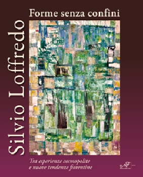 Silvio Loffredo. Forme senza confini Silvio Loffredo. Forme senza confini
