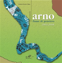 Arno, fiume di pensiero