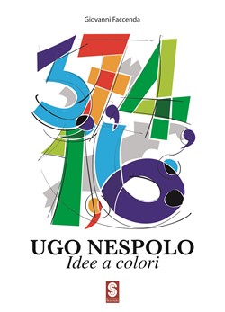Ugo Nespolo.
Idee a colori