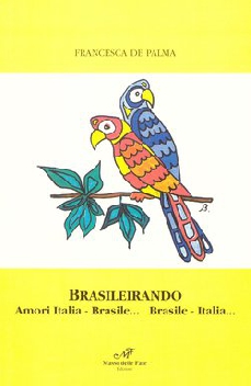 Brasileirando - Amori Italia - Brasile... Brasile - Italia...