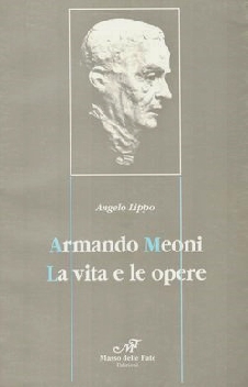Armando Meoni - La vita e le opere