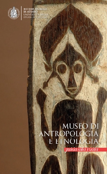 Museo di Antropologia e Etnologia - Guida alla visita