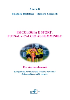 Psicologia e sport: Futsal e calcio al femminile