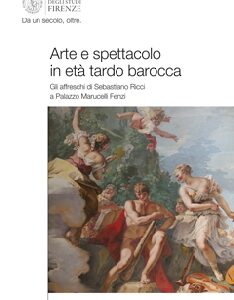 Arte e spettacolo in età tardo barocca