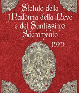 Statuto della Madonna della Neve e del Santissimo Sacramento 1575