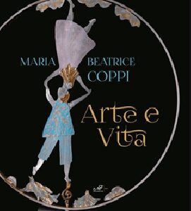 Maria Beatrice Coppi. Arte e Vita
