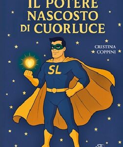 Il potere nascosto di Cuorluce