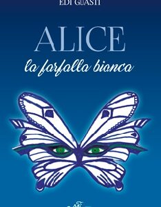 Alice la farfalla bianca