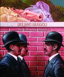 Giuliano Giuggioli.Vedi alla voce enigma.