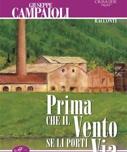 Prima che il vento se li porti via