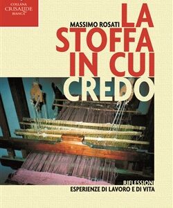 La stoffa in cui credo