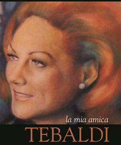 La mia amica Tebaldi
