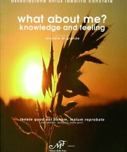 What about me?Knowledge and feeling