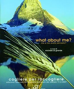 What about me?Ma a me avete pensato?