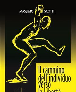 Il cammino dell'individuo verso la libertà
