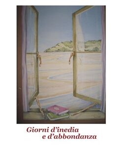Giorni d'inedia e d'abbondanza