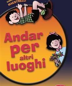 Andar per altri luoghi