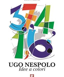 Ugo Nespolo.Idee a colori