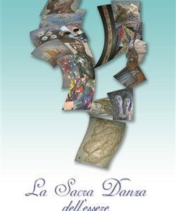 La sacra danza dell'essere