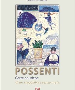Possenti.Carte nautiche di un viaggiatore