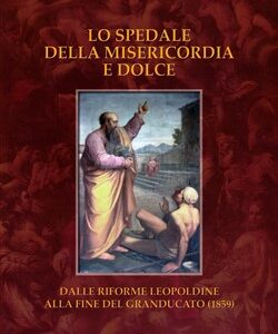 Lo Spedale della Misericordia e Dolce