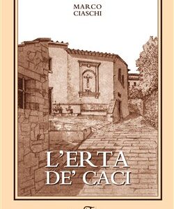 L'Erta de' Caci - Racconti della fantasia e della memoria
