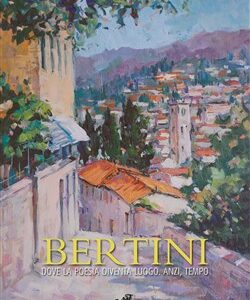 Bertini.L'incanto struggente