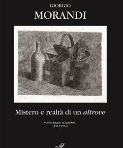 Morandi, Mistero e realtà di un altrove