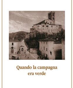 Quando la campagna era verde
