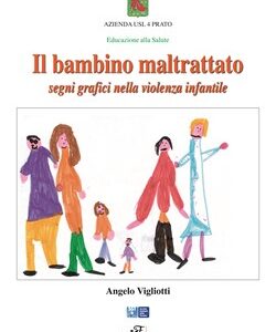 Il bambino maltrattato - Segni grafici nella violenza infantile