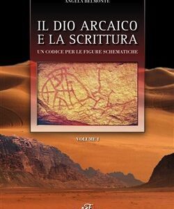 Il Dio arcaico e la scrittura
