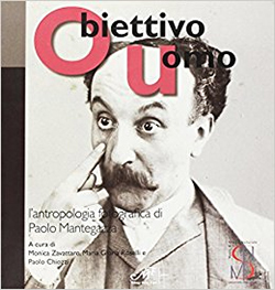 Obiettivo uomo - L'antropologia fotografica di Paolo Mantegazza
