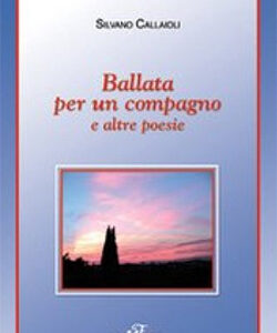 Ballata per un compagno e altre poesie