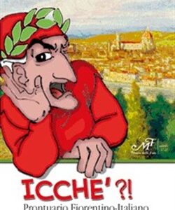 Icché?! - Prontuario Fiorentino-Italiano