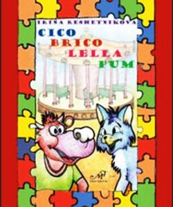 Cico,Brico, Lella, Pum