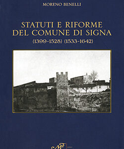 Statuti e riforme del comune di Signa (1399-1528) (1533-1642)