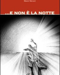 ...e non è la notte