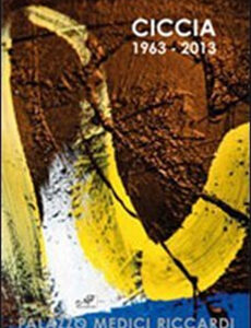 MEMORIA e DIVENIRE.Giuseppe Ciccia 1963-2013.