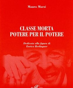 Classe morta. Potere per il potere.