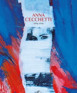 Anna Cecchetti 1964-2014