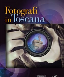 Fotografi in Toscana