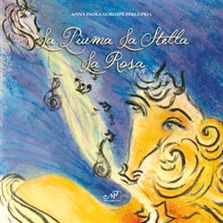 La Piuma, La Stella, La Rosa