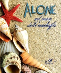 Alone nel paese delle conchiglie