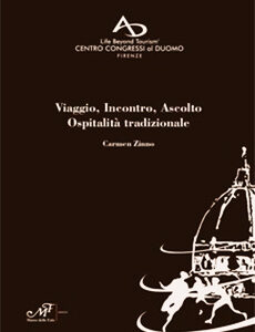 Viaggio, Incontro, Ascolto.Ospitalità tradizionale.
