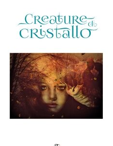 Creature di cristallo