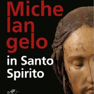 Michelangelo in Santo Spirito