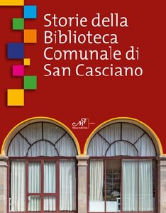 Storie della Biblioteca Comunale di San Casciano