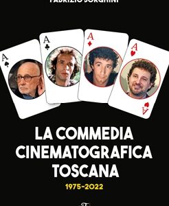 La commedia cinematografica toscana 1975-2022