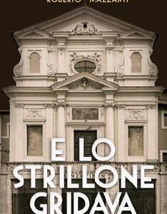 E lo strillone gridava
