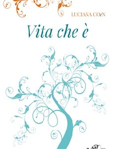 Vita che è
